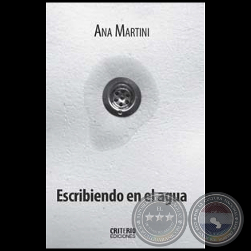 ESCRIBIENDO EN EL AGUA - Autora: ANA MARTINI - Ao 2019